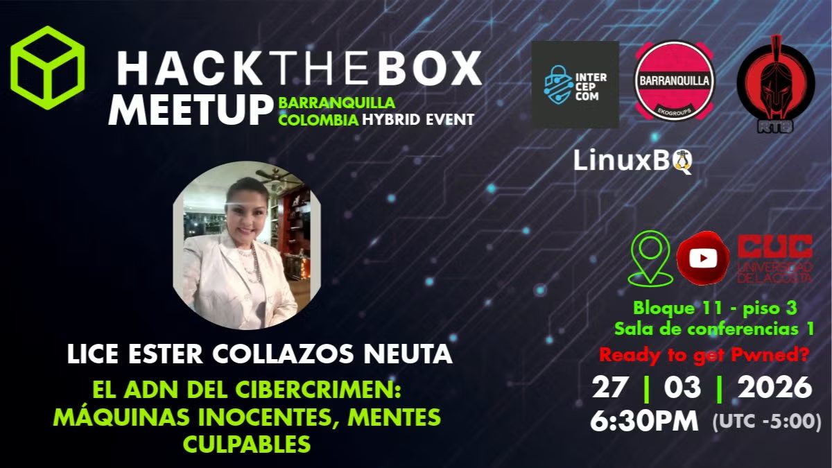 Hack The Box Meetup #25: El ADN del Cibercrimen